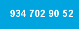 934 702 90 52